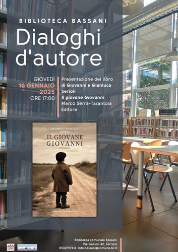 “Dialoghi d’autore”: alla Bassani il romanzo “Il giovane Giovanni”